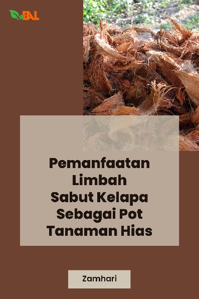 Pemanfaatan Limbah Sabut Kelapa Sebagai Pot Tanaman Hias